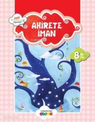 Ahirete İman Akif Amentüyü Öğreniyor - 1