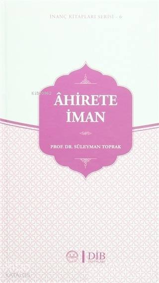 Ahirete İman İnanç Kitaplar Serisi - 6 - 2