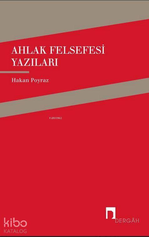 Ahlak Felsefesi Yazıları - 2