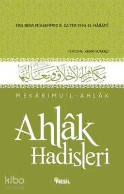 Ahlak Hadisleri Mekârimul-Ahlak - 2