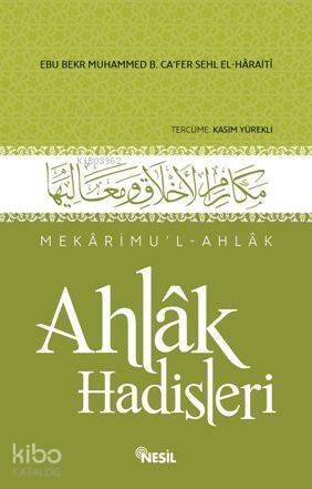 Ahlak Hadisleri Mekârimul-Ahlak - 2