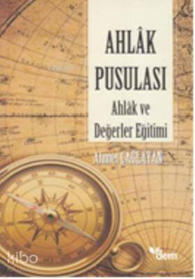Ahlak Pusulası Ahlak ve Değerler Eğitimi - 1