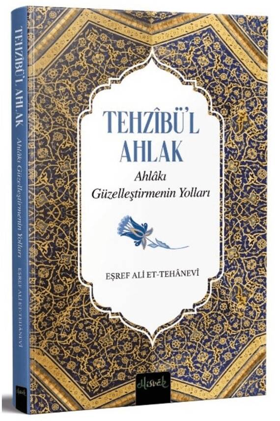 Ahlakı Güzelleştirmenin Yolları (Tehzibül Ahlak Tercümesi) - 3