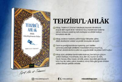 Ahlakı Güzelleştirmenin Yolları (Tehzibül Ahlak Tercümesi) - 11