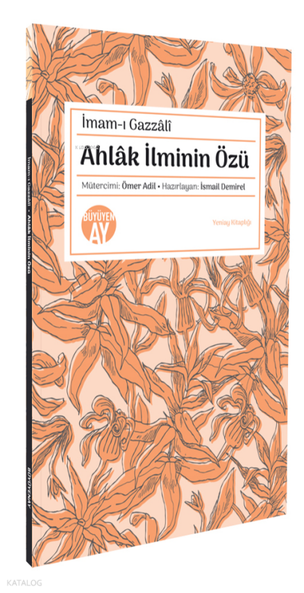 Ahlâk İlminin Özü - 1