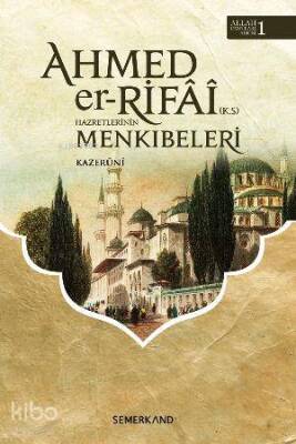 Ahmeder Rıfa- i Hazretlerinin Menkıbeleri - 1