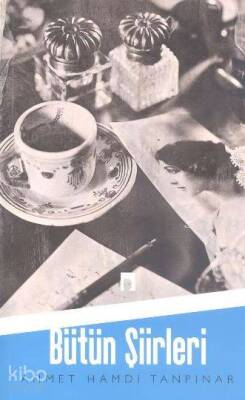 Ahmet Hamdi Tanpınar Bütün Şiirleri - Dergah Yayınları