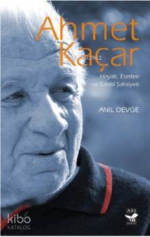 Ahmet Kaçar Hayatı, Eserleri ve Edebî Şahsiyeti - 1