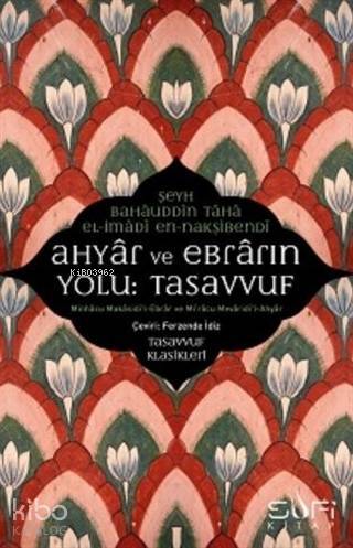 Ahyar Ve Ebrarın Yolu Tasavvuf Minhacu Makasidil- Ebrar ve Miracu Mevaridil-Ahyar - 1