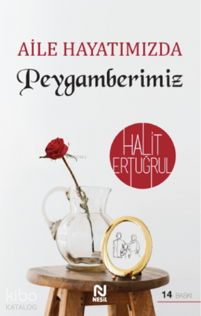 Aile Hayatımızda Peygamberimiz - 2