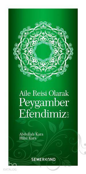 Aile Reisi Olarak Peygamber Efendimiz - 1