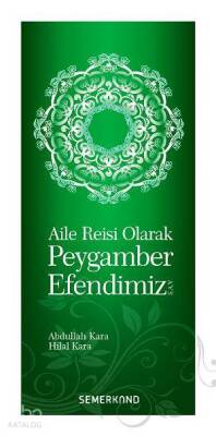 Aile Reisi Olarak Peygamber Efendimiz - 1