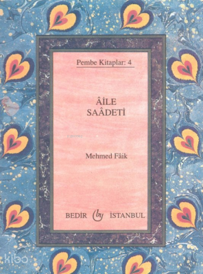 Aile Saadeti - Bedir Yayınları