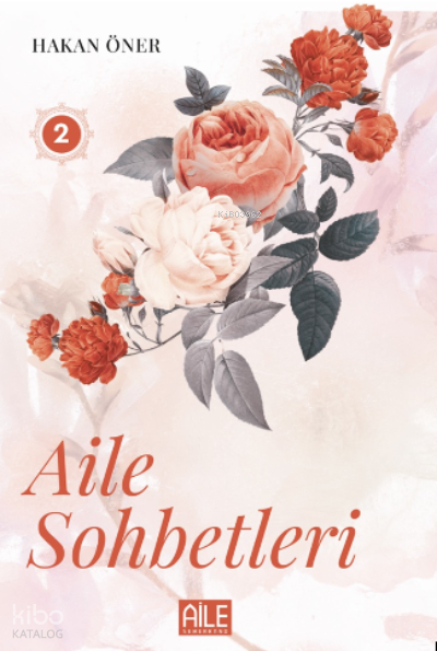 Aile Sohbetleri - 2