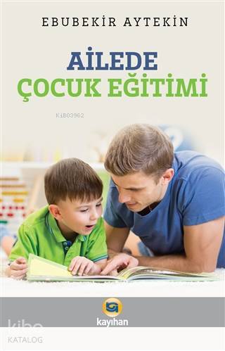 Ailede Çocuk Eğitimi - 2