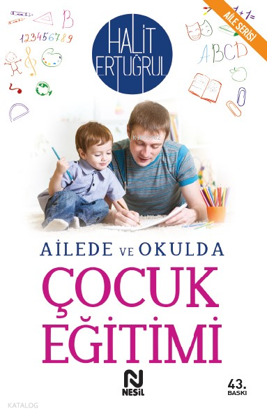 Ailede ve Okulda Çocuk Eğitimi - 1