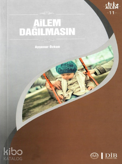 Ailem Dağılmasın Ailem 11 - 1