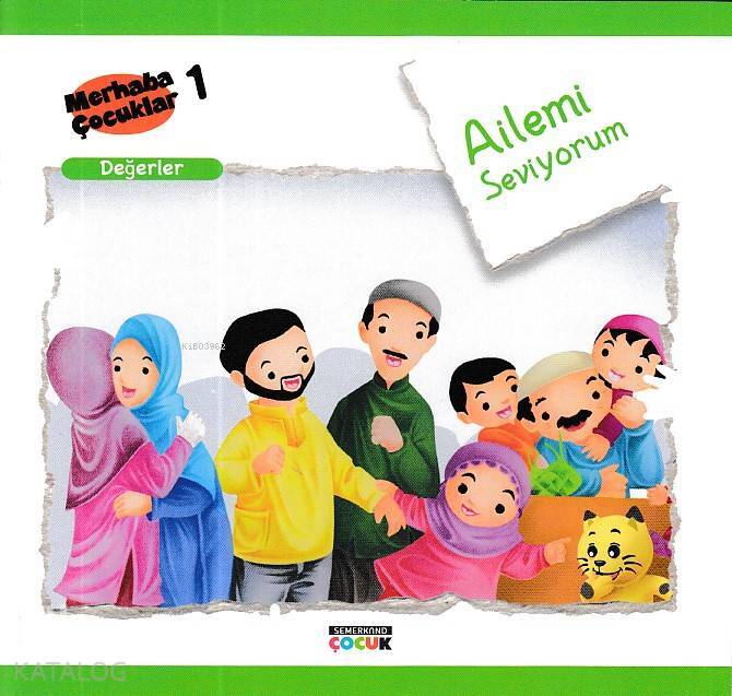 Ailemi Seviyorum - Değerler Merhaba Çocuklar 1 - 1