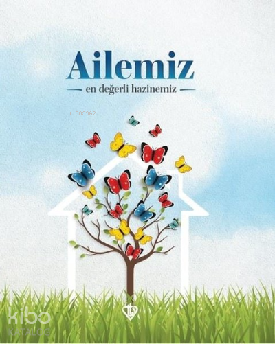 Ailemiz En Değerli Hazinemiz - 2