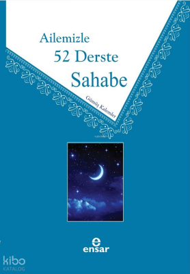 Ailemizle 52 Derste Sahabe - Ensar Neşriyat (1)