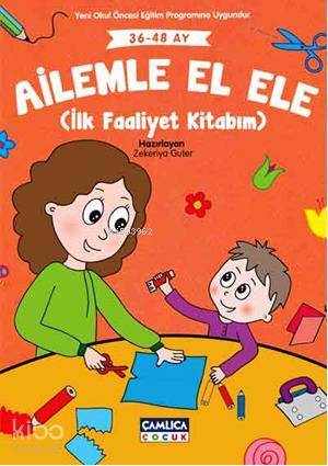 Ailemle El Ele (36-48 ay) İlk Faaliyet Kitabım - 1