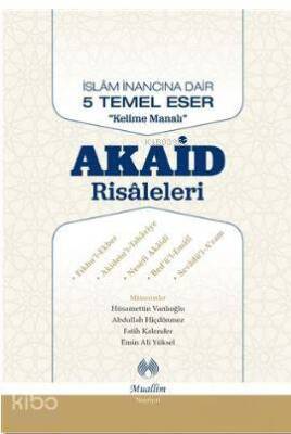 Akaid Risaleleri İslam İnancına Dair 5 Temel Eser Kelime Manalı - 1