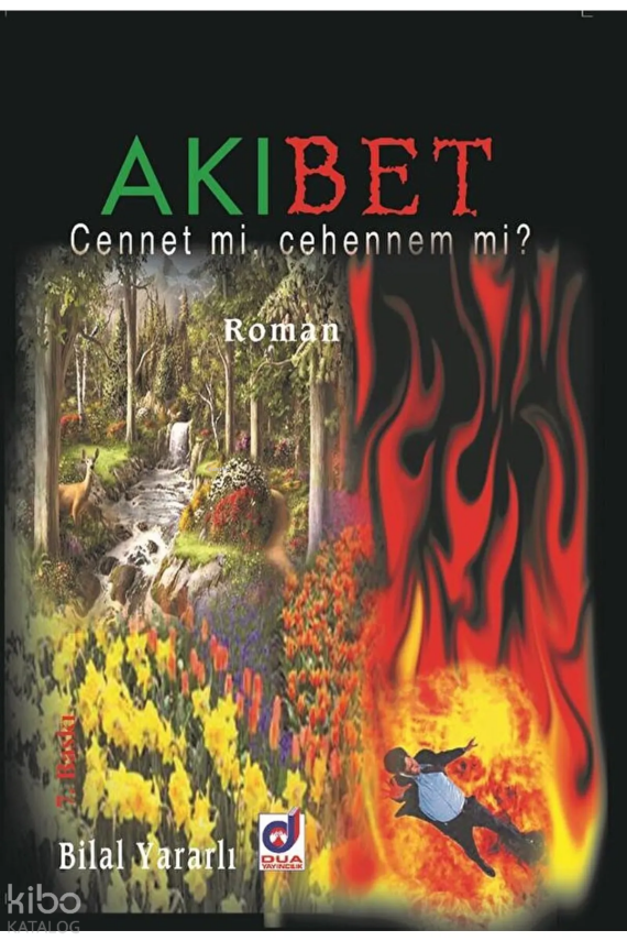 Akıbet Cennet mi, Cehennem mi? - 1