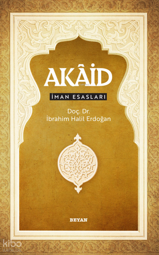 Akâid - İman Esasları - 2