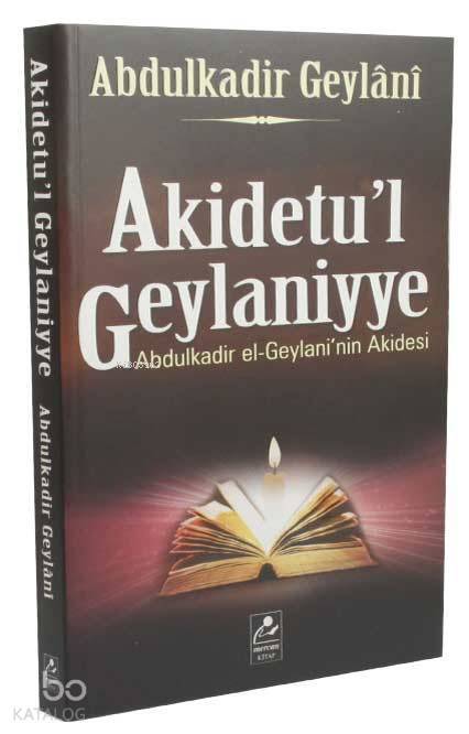 Akidetul Geylaniyye Abdulkadir el-Geylaniin Akidesi - 1