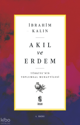 Akıl ve Erdem Türkiyenin Toplumsal Muhayyilesi - 1