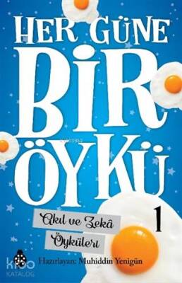 Akıl ve Zeka Öyküleri - Her Güne Bir Öykü 1 - Uğurböceği Yayınları