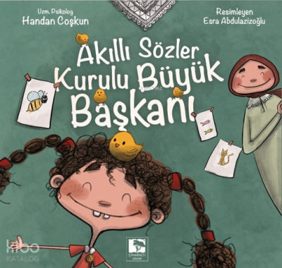 Akıllı Sözler Kurulu Büyük Başkanı - 2