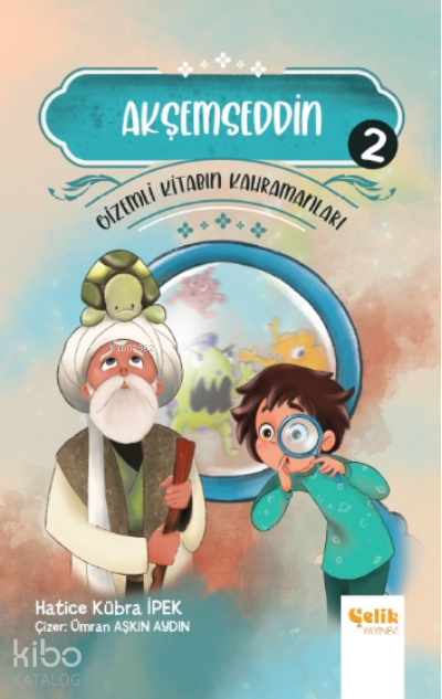 Akşemseddin - Gi̇zemli̇ Ki̇tabın Kahramanları-2 - 2
