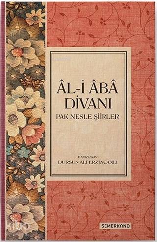 Al-i Aba Divanı Pak Nesle Şiirler - 1