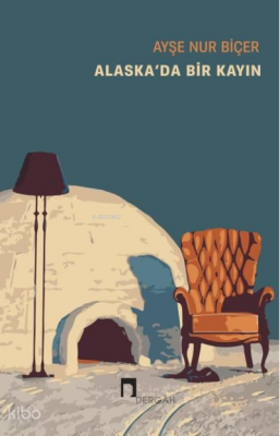 Alaskada Bir Kayın - Dergah Yayınları (1)