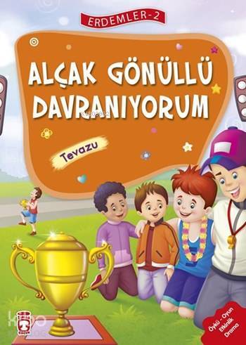 Alçakgönüllü Davranıyorum - Tevazu (7+ Yaş) Erdemler Dizisi - 2 - 1