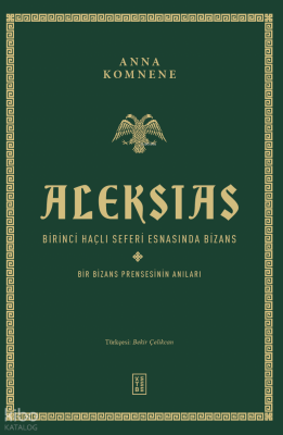 AleksiasBirinci Haçlı Seferi Esnasında Bizans - Birinci Haçlı Seferi Esnasında Bizans - 1