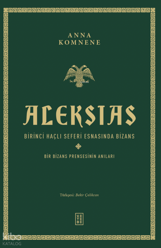AleksiasBirinci Haçlı Seferi Esnasında Bizans - Birinci Haçlı Seferi Esnasında Bizans - 1