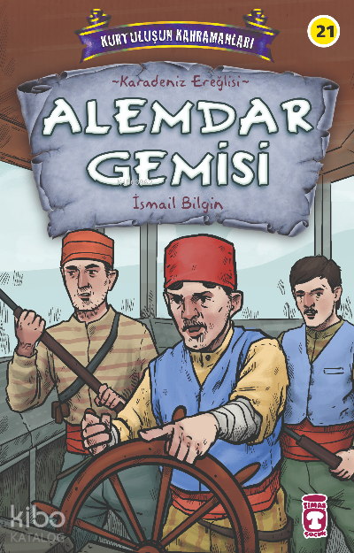 Alemdar Gemisi - Kurtuluşun Kahramanları 3Karadeniz Ereğlisi - 1