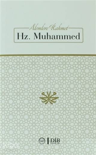 Alemlere Rahmet Hz. Muhammed - 1