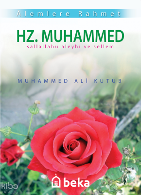 Alemlere Rahmet Hz. Muhammed (s.a.v.) - 1