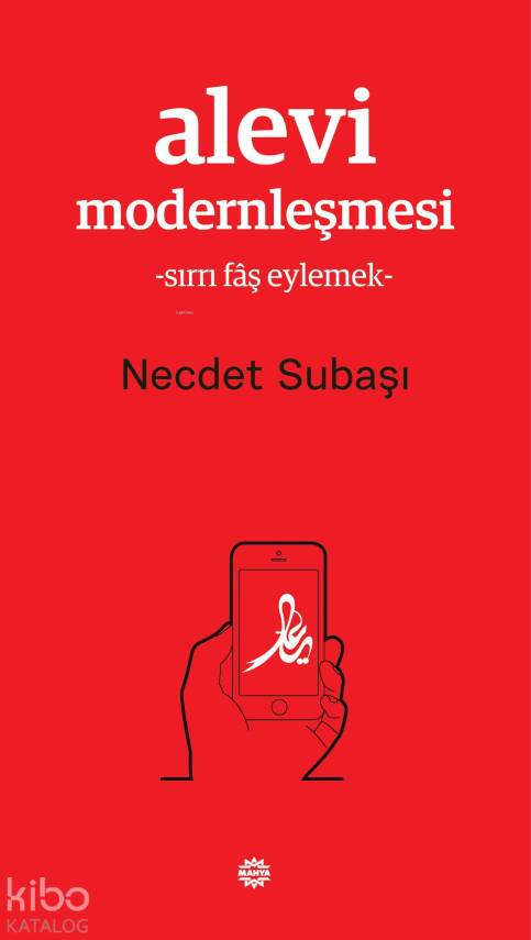 Alevi Modernleşmesi - Sırrı Fâş Eylemek - - 1