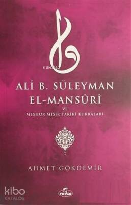 Ali B. Süleyman El-Mansuri ve Meşhur Mısır Tariki Kurraları - Ravza Yayınları