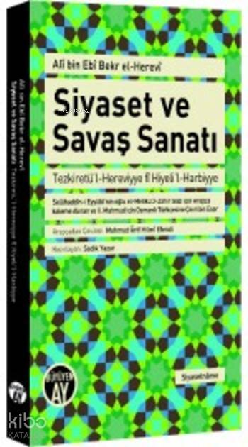 Ali Bin Ebi Bekr el-Herevi Siyaset ve Savaş Sanatı Selâhaddîn-i Eyyûbînin oğlu el-Meliküz-Zâhir Gâzî için Arapça Kaleme Alınan ve II. Mahmud için Osm - 1