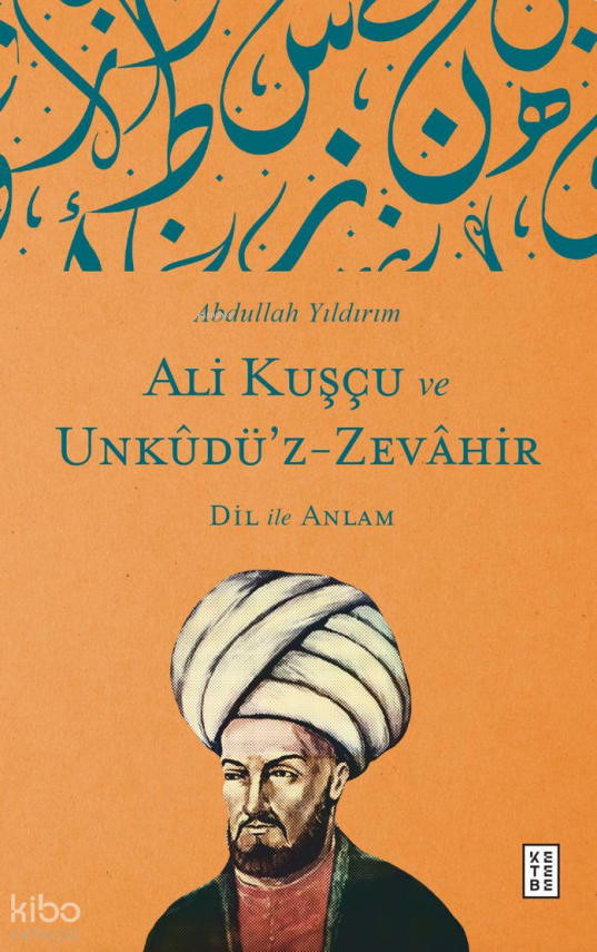 Ali Kuşcu ve Unküdüz ZevahirDil ile Anlam - 1