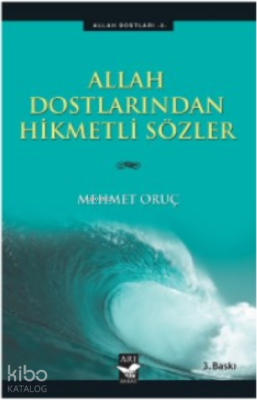 Allah Dostlarından Hikmetli Sözler - 1
