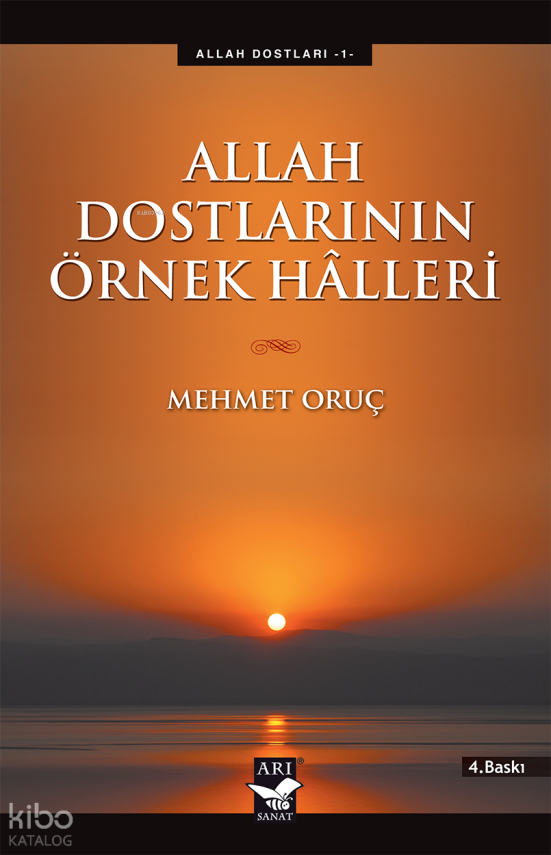 Allah Dostlarının Örnek Halleri - 1
