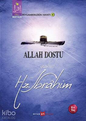 Allah Dostu Yahut Hz. İbrahim - Beyan Çocuk (1)