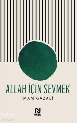 Allah İçin Sevmek - 2