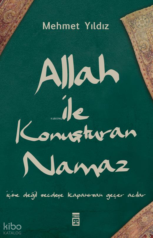 Allah ile Konuşturan Namaz - 1